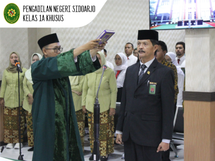PENGAMBILAN SUMPAH JABATAN DAN PELANTIKAN PANITERA PENGADILAN NEGERI SIDOARJO, RUDY HARTONO, S.H., M.H.